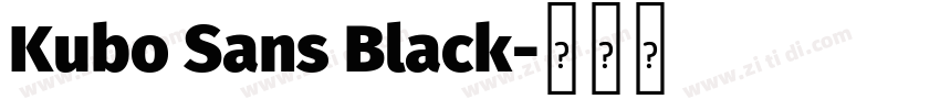 Kubo Sans Black字体转换
